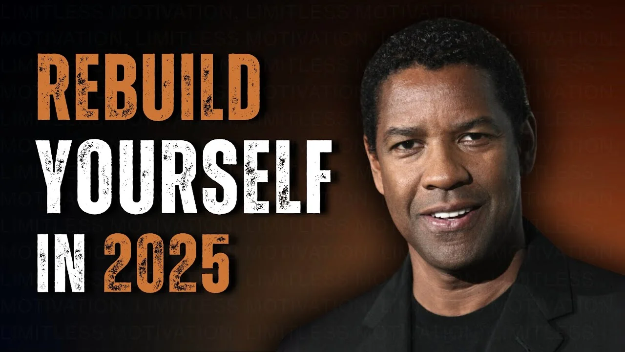 [Language 🇺🇸]REBUILD YOURSELF: New Year Motivational Speech Inspired by Denzel Washington