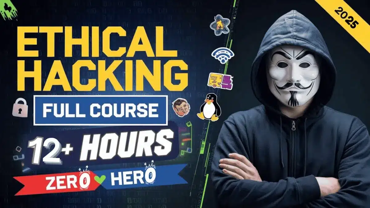 🇮🇳 Ethical Hacking Full Course in 1 Video (12+ Hours) | Learn Ethical Hacking Step by Step