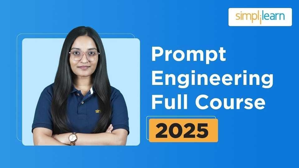 🇺🇸 Prompt Engineering Full Course 2025 | Prompt Engineering Tutorial For Beginners | Simplilearn