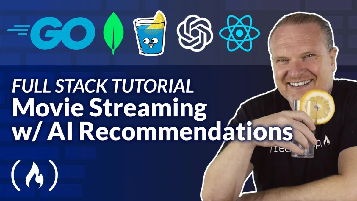 🇺🇸 Build a Full Stack Movie Streaming App in Go – Golang, React, MongoDB, OpenAI API Project Course