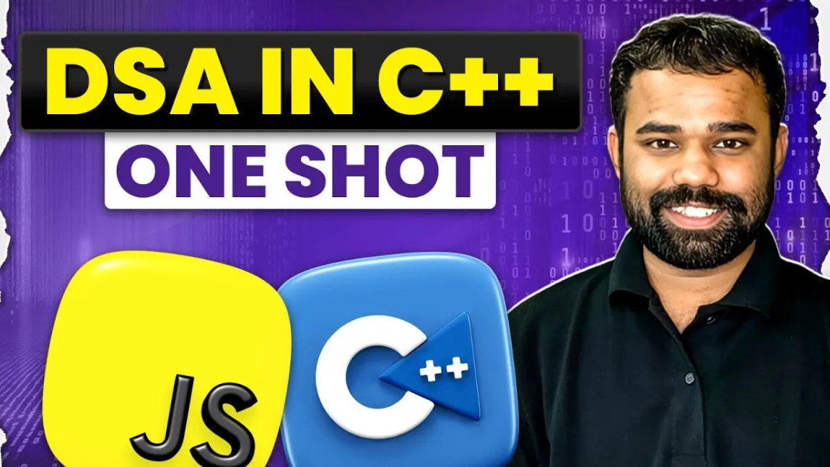 🇮🇳 DSA in C++ in One Shot | Complete Data Structures and Algorithms for Beginners to Advance