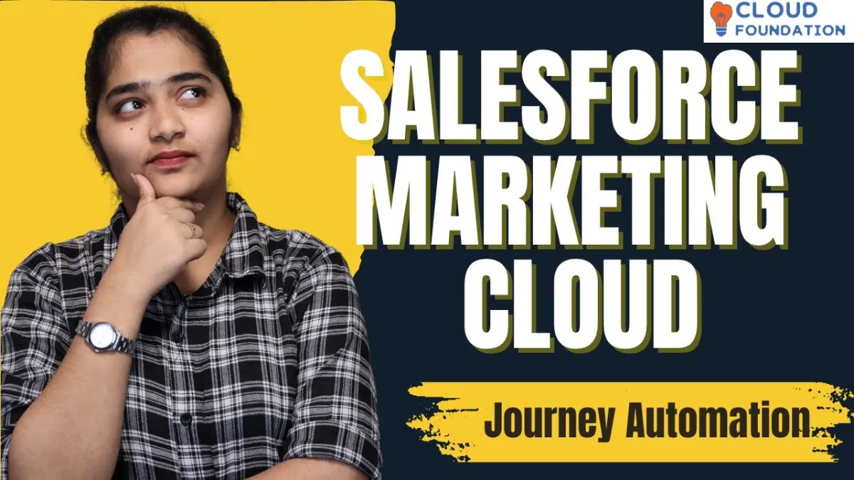 🇺🇸 Journey Automation in Salesforce Marketing Cloud | SFMC Online Course | CloudFoundation