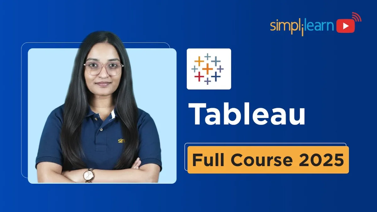 🇺🇸 Tableau Full Course 2025 | Tableau Tutorial For Beginners | Tableau Data Visualization | Simplilearn