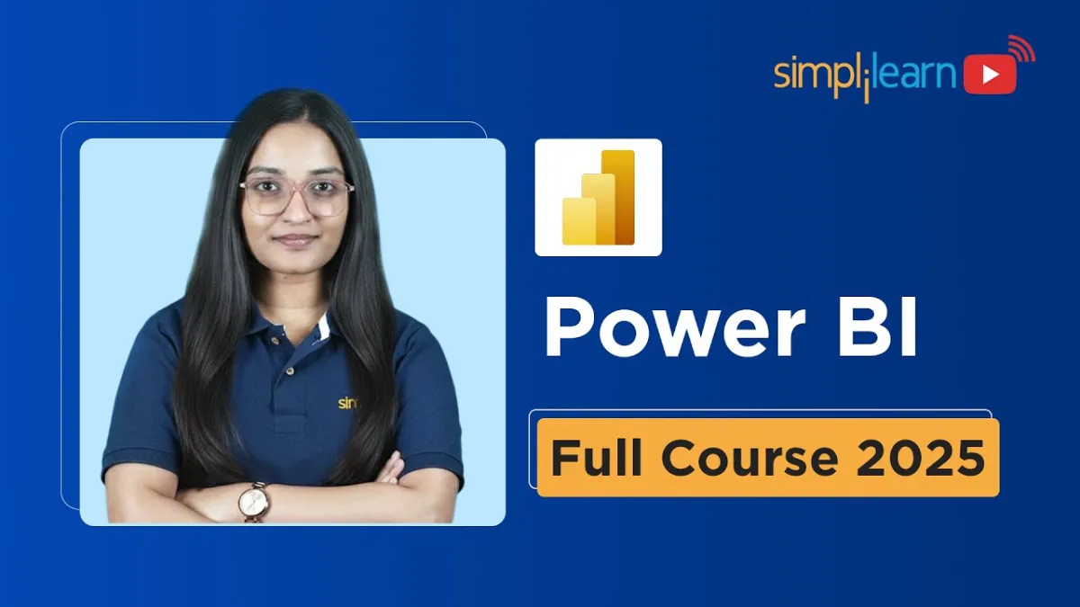 🇺🇸 Power BI Full Course 2025 | Power BI Tutorial for Beginners | Power BI Training | Simplilearn