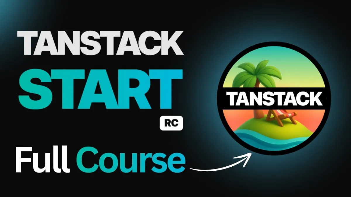 🇺🇸 TanStack Start Full Stack Course (10 Hours) | Server Functions, Middleware, Auth etc.