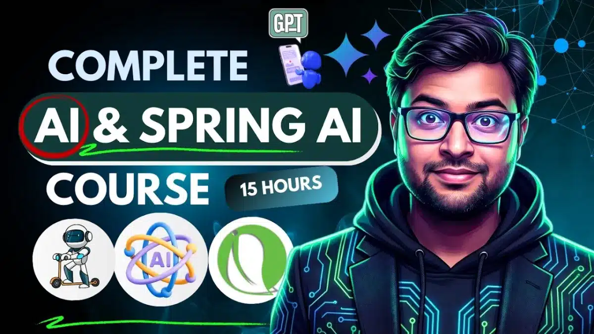 🇮🇳 Spring AI Full Course | Build Real AI Applications with Spring Boot (15 Hours)