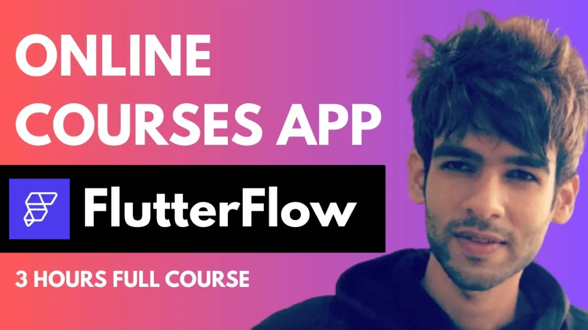 🇺🇸 FlutterFlow Full Course: Online Courses App using FlutterFlow & Firebase | No-Code Development