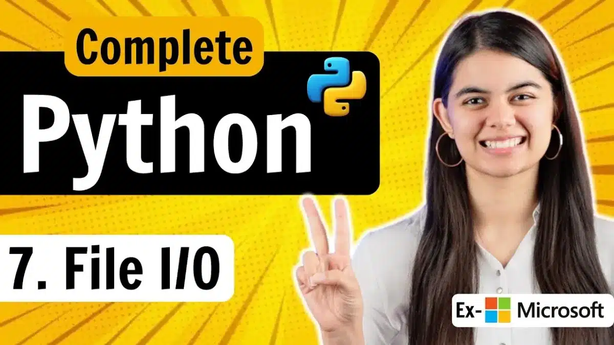 🇮🇳 File Input/Output in Python | Lecture 7