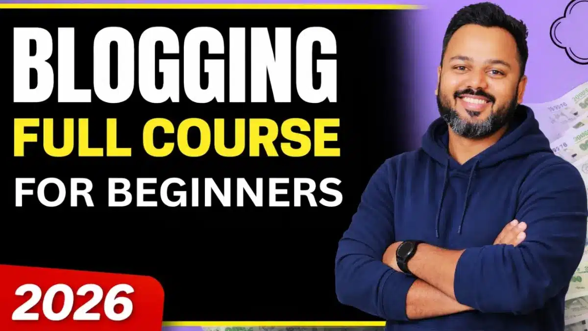 🇮🇳 Blogging Full Course 2026 (Beginner to Pro) | Start Blog & Earn Step-by-Step
