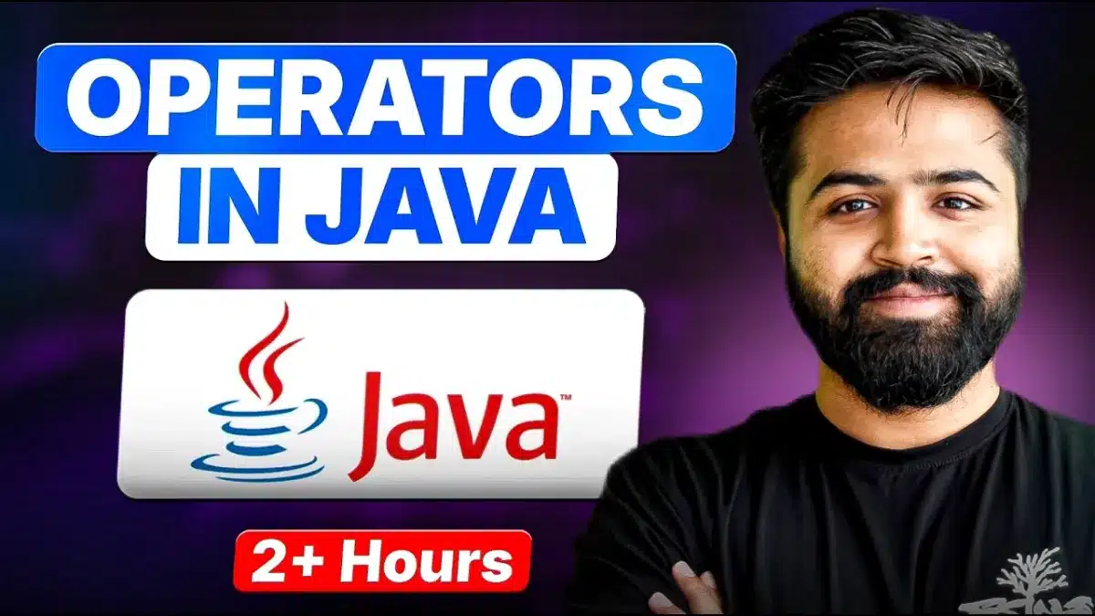 🇮🇳 Java Operators | Arithmetic + Unary + Logical + Bitwise + Assignment Operators | Java Full Course