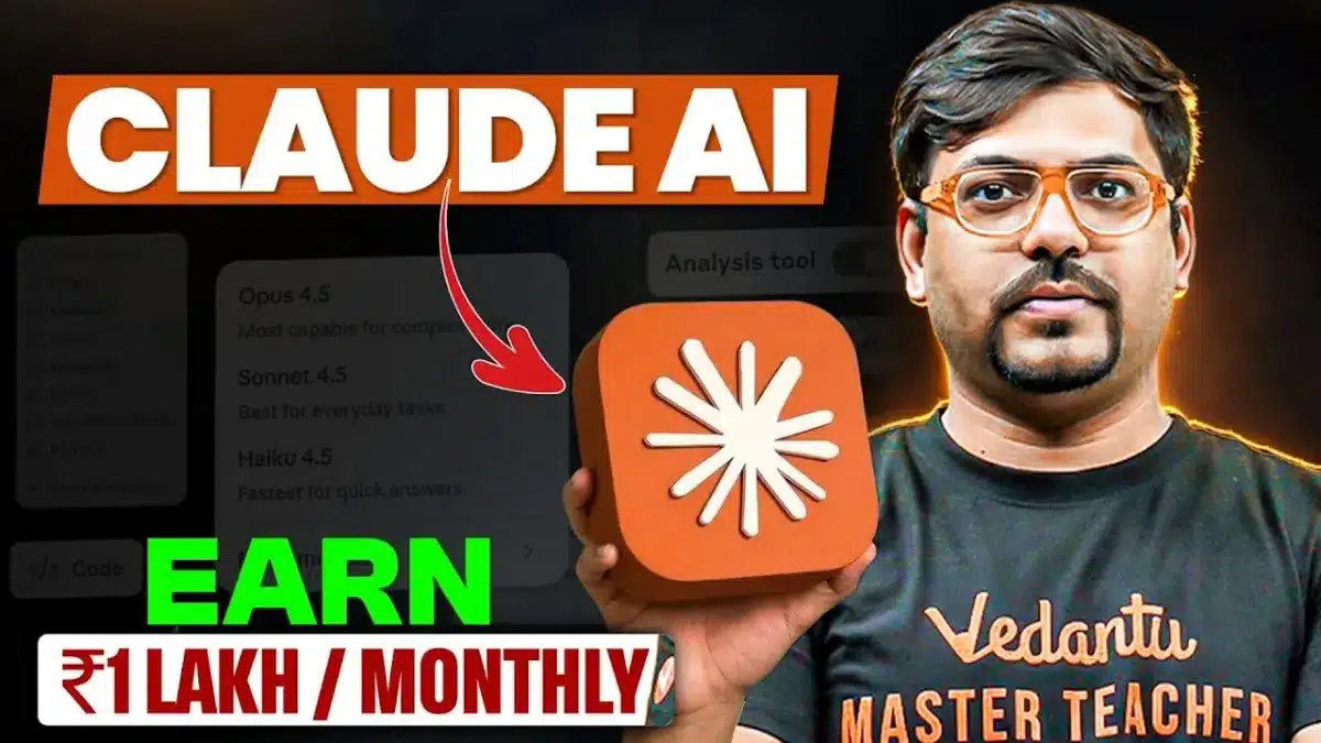 Make Money with Claude AI: ₹1 Lakh/Month Method Future AI Every Student Must Know