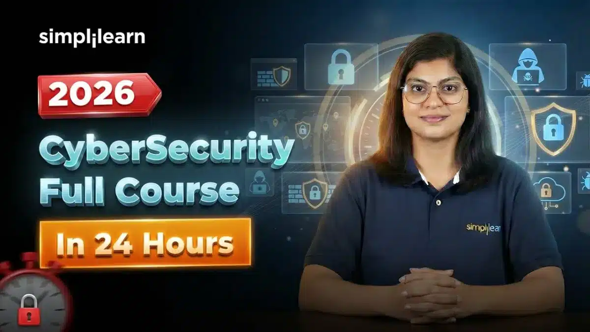 Cybersecurity Full Course 2026 [FREE] | Complete Cybersecurity Training In 24 Hours