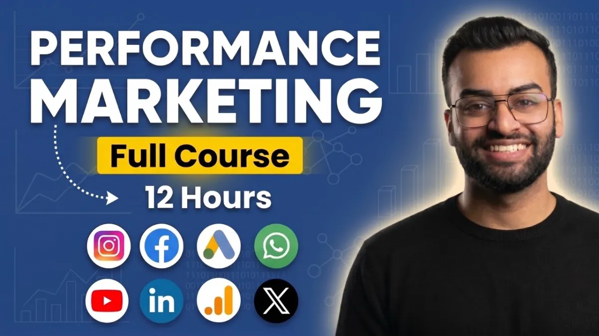 Performance Marketing Full Course For Beginners 2026 | Ads, Analytics, & Tracking (A to Z Guide)