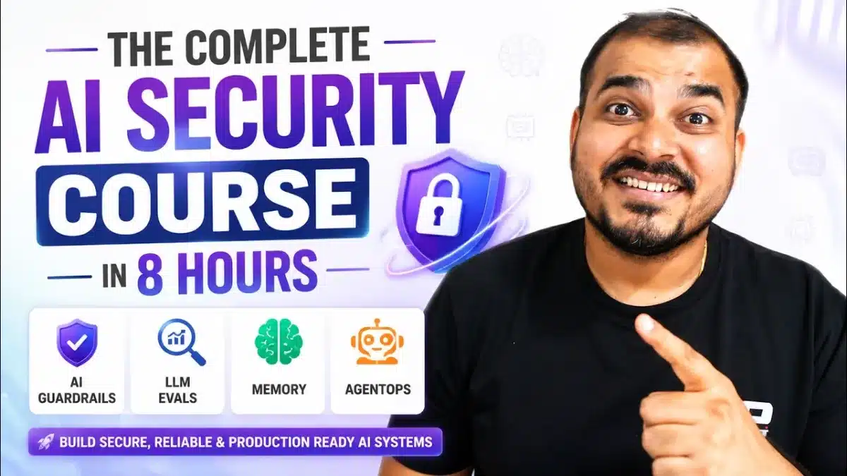🇺🇸 The Complete AI Security Course In 8 Hours-AI Guardrails, LLM Evals & Memory And AgentOps
