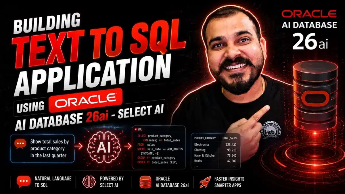 🇺🇸 Building Production Grade Text to SQL Application Using Oracle AI Database – Select AI