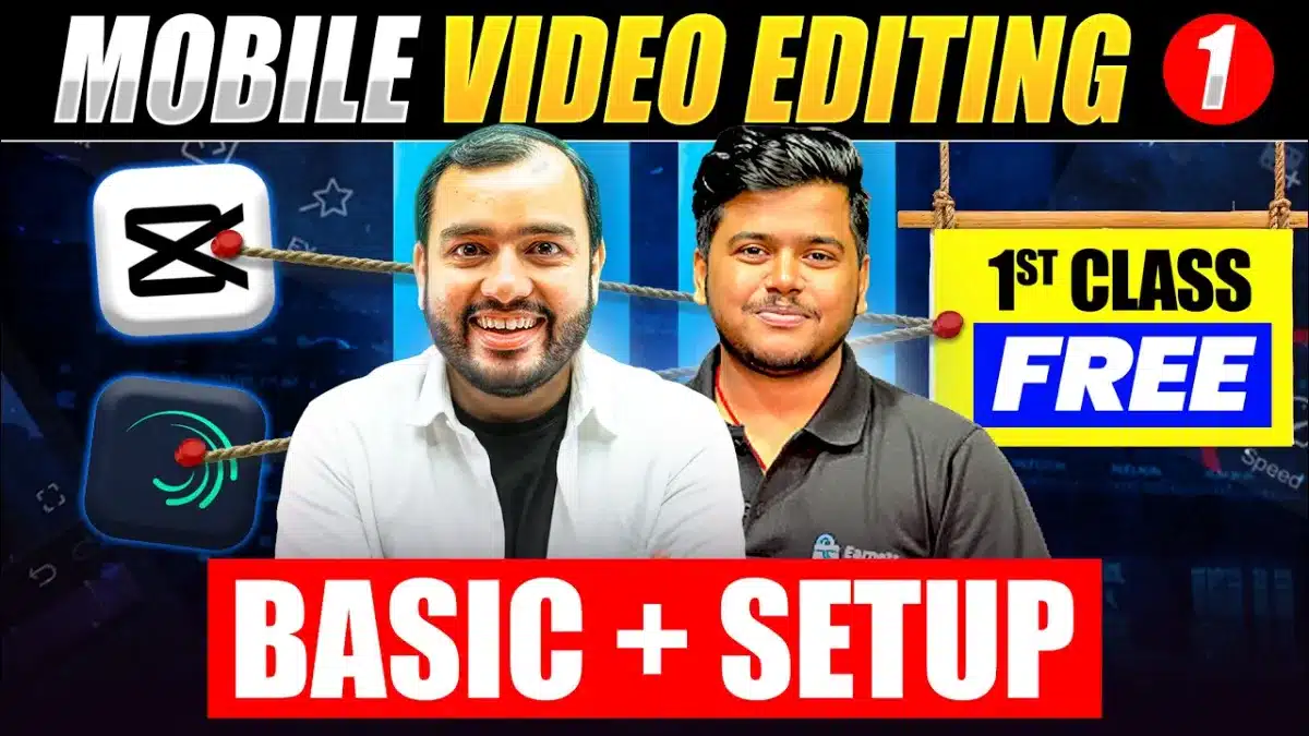 🇮🇳 Mobile Video Editing || 1st Lecture FREE ON YOUTUBE