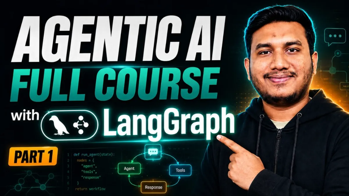 🇺🇸 Agentic AI Full Course with LangGraph: Build AI Agents & Automate Workflows (Zero to Hero)