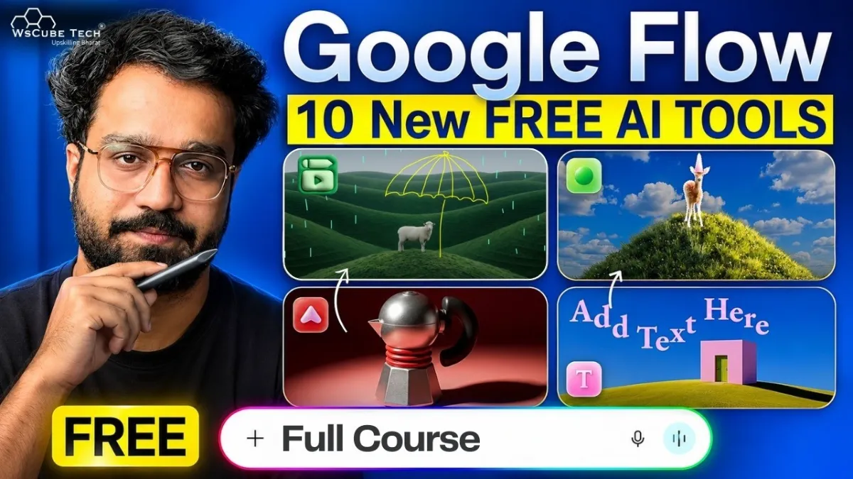🇮🇳 Google Flow Tutorial: 10 NEW Free AI Tools Try Today (Full Course)