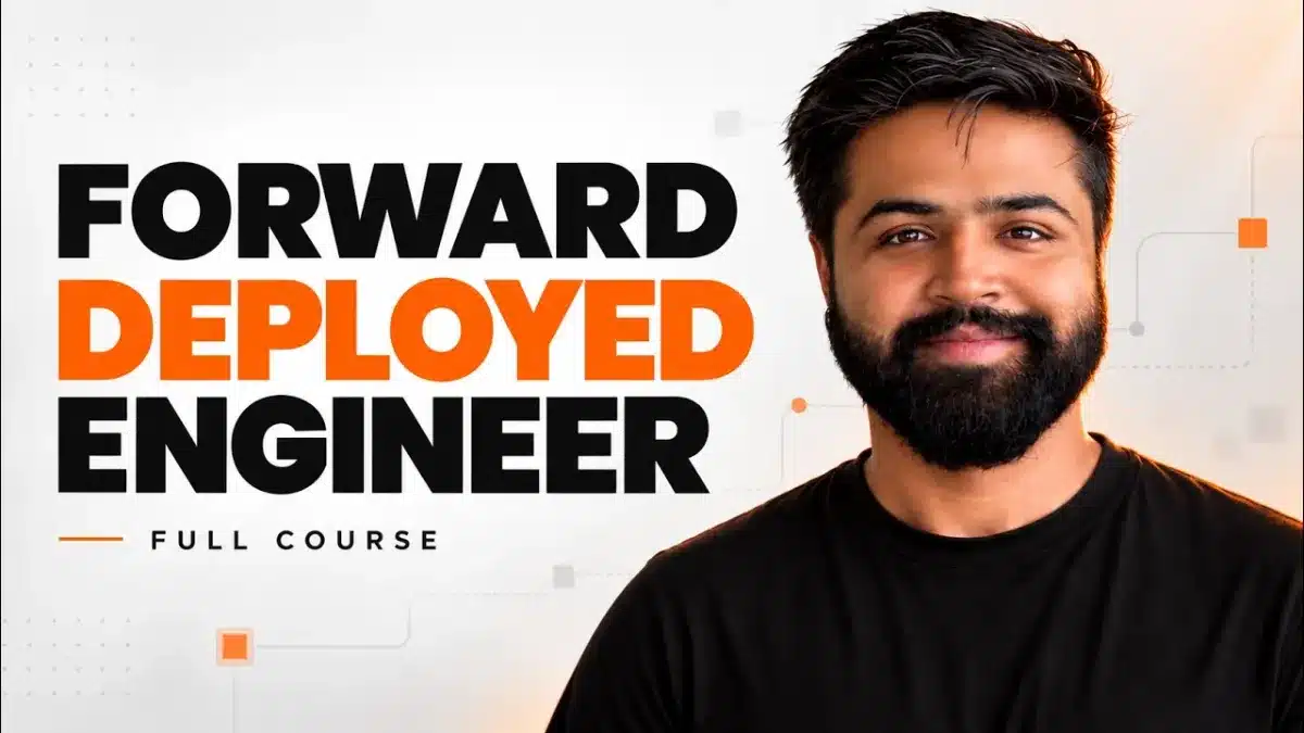 Forward Deployed Engineering Full Course | GENAI Full Course | FDE Full Course