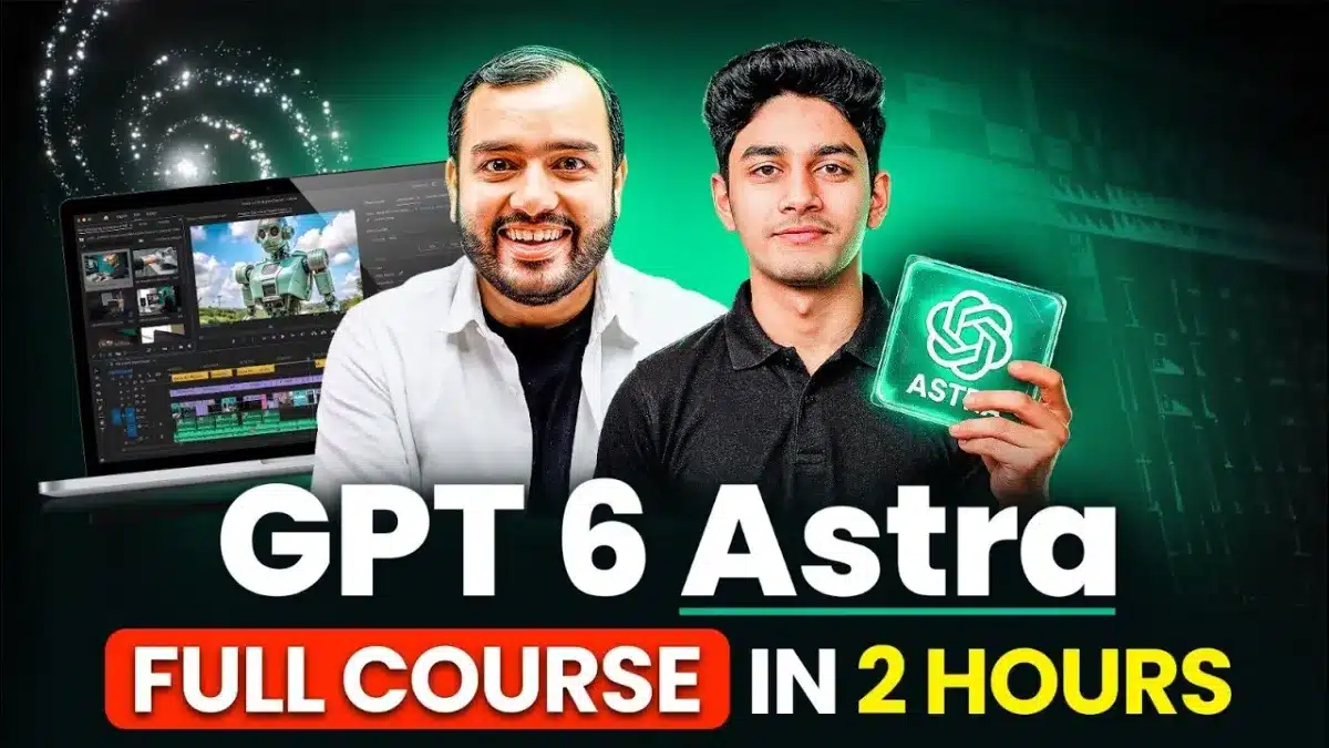 ChatGPT 6 Astra Full Course in 2 Hours || From Basics to Advanced